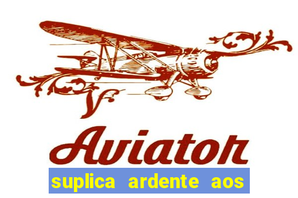 suplica ardente aos santos anjos